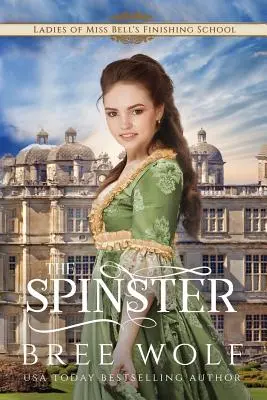 Nevesta: Prequel k sérii noviel o zakázanej láske - The Spinster: Prequel to the Forbidden Love Novella Series