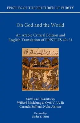 O Bohu a svete: Arabské kritické vydanie a anglický preklad listov 49-51 - On God and the World: An Arabic Critical Edition and English Translation of Epistles 49-51
