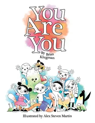 Ty si ty - You Are You
