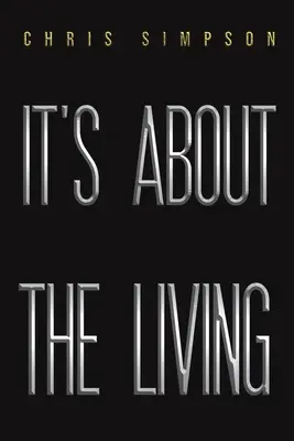 Je to o živote - It's About the Living