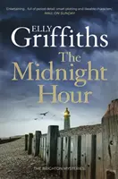 Polnočná hodina - Spletité záhady od autorky bestselleru Uzamknutá izba - Midnight Hour - Twisty mystery from the bestselling author of The Locked Room