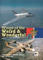 Krídla podivných a zázračných - Wings Of The Weird & Wonderful