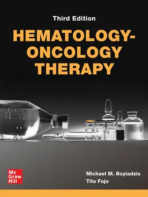 Hematologicko-onkologická terapia, tretie vydanie - Hematology-Oncology Therapy, Third Edition