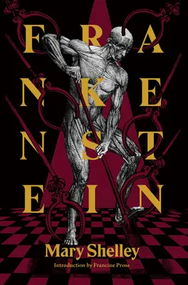 Frankenstein: Alebo moderný Prometeus - Frankenstein: Or, the Modern Prometheus