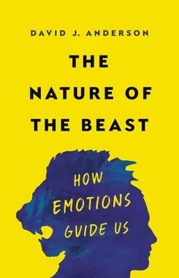 Povaha zvieraťa: Ako nás vedú emócie - The Nature of the Beast: How Emotions Guide Us