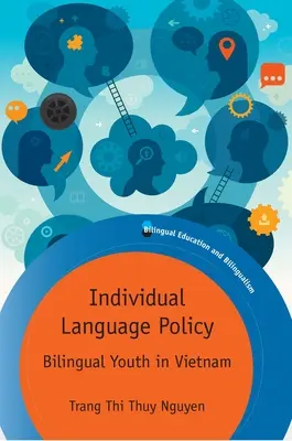 Individuálna jazyková politika: Dvojjazyčná mládež vo Vietname - Individual Language Policy: Bilingual Youth in Vietnam