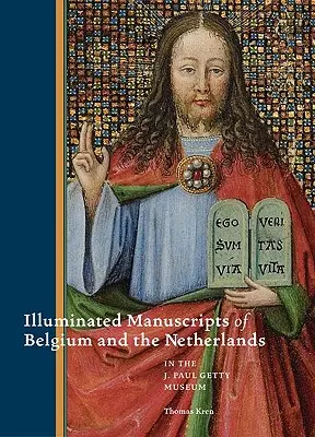 Iluminované rukopisy z Belgicka a Holandska v Múzeu J. Paula Gettyho - Illuminated Manuscripts from Belgium and the Netherlands in the J. Paul Getty Museum