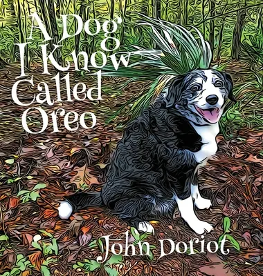 Pes, ktorého poznám, sa volá Oreo - A Dog I Know Called Oreo