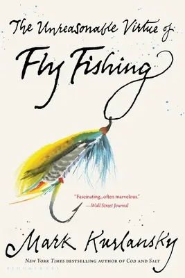 Nerozumná cnosť muškárenia - The Unreasonable Virtue of Fly Fishing