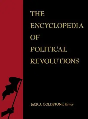 Encyklopédia politických revolúcií - The Encyclopedia of Political Revolutions