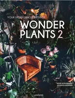 Zázračné rastliny 2 - Interiér vašej mestskej džungle - Wonder Plants 2 - Your Urban Jungle Interior