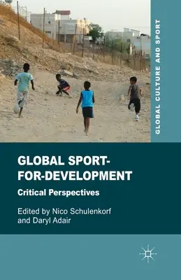 Globálny šport pre rozvoj: Kritické perspektívy - Global Sport-For-Development: Critical Perspectives
