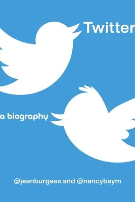 Twitter: Životopis - Twitter: A Biography