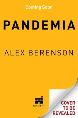Pandémia: Pandémia: Ako hystéria okolo koronavírusu ovládla našu vládu, práva a životy - Pandemia: How Coronavirus Hysteria Took Over Our Government, Rights, and Lives