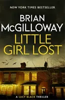 Malé stratené dievča - pútavý kriminálny triler z prostredia Severného Írska - Little Girl Lost - an addictive crime thriller set in Northern Ireland
