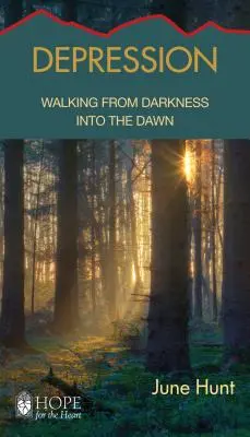 Depresia: Kráčanie z temnoty do úsvitu - Depression: Walking from Darkness Into the Dawn
