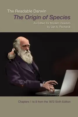 Čitateľný Darwin: Pôvod druhov v úprave pre moderných čitateľov - The Readable Darwin: The Origin of Species as Edited for Modern Readers
