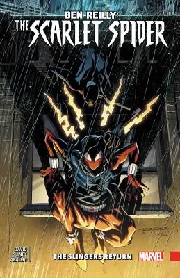 Ben Reilly: 3: Slingers Return - Ben Reilly: Scarlet Spider Vol. 3: Slingers Return