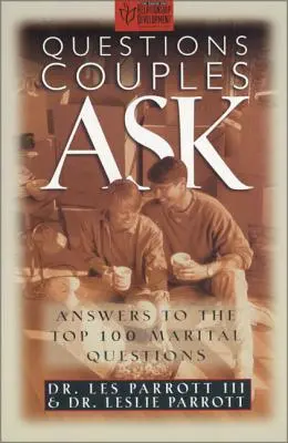 Otázky, ktoré si kladú páry: Odpovede na 100 najčastejších manželských otázok - Questions Couples Ask: Answers to the Top 100 Marital Questions
