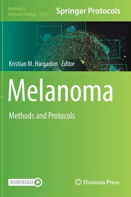 Melanóm: metódy a protokoly - Melanoma: Methods and Protocols