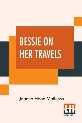 Bessie na svojich cestách - Bessie On Her Travels
