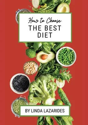 Ako si vybrať najlepšiu diétu - How To Choose The Best Diet