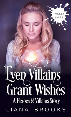 Aj zloduchovia plnia želania - Even Villains Grant Wishes