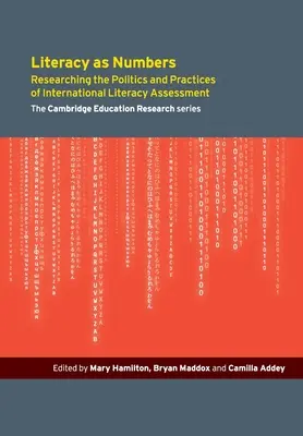 Gramotnosť ako čísla: Výskum politiky a praxe medzinárodného literárneho hodnotenia - Literacy as Numbers: Researching the Politics and Practices of International Literary Assessment