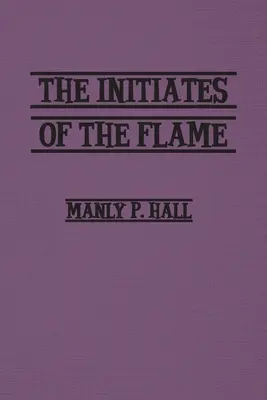 Zasvätenci plameňa - Initiates of the Flame