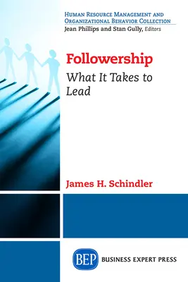 Nasledovanie: Čo je potrebné na vedenie - Followership: What It Takes to Lead