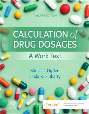 Výpočet dávok liekov: Pracovný text - Calculation of Drug Dosages: A Work Text