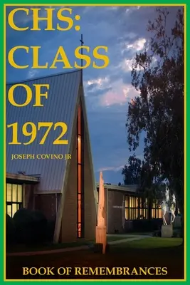 CHS: Trieda 1972, Kniha spomienok - CHS: Class of 1972, Book of Remembrances
