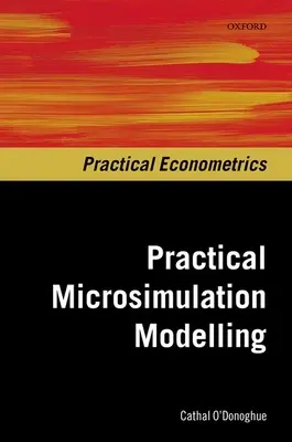 Praktické mikrosimulačné modelovanie - Practical Microsimulation Modelling