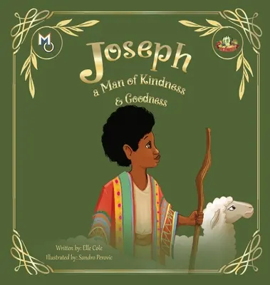 Jozef: Muž láskavosti a dobroty - Joseph: A Man of Kindness and Goodness
