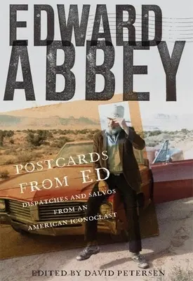 Pohľadnice od Ed: Odoslané správy od amerického ikonoklasta - Postcards from Ed: Dispatches and Salvos from an American Iconoclast