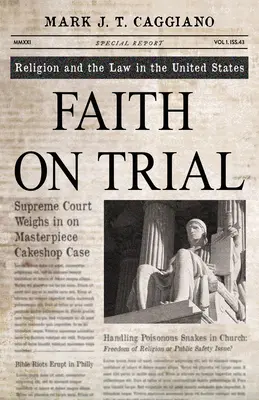 Viera na skúšku: Náboženstvo a právo v Spojených štátoch - Faith on Trial: Religion and the Law in the United States