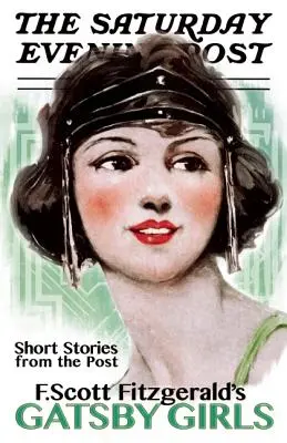Gatsbyho dievčatá: Krátke príbehy z pošty - Gatsby Girls: Short Stories from the Post