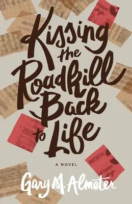 Bozkávanie zabitých na ceste späť k životu - Kissing the Roadkill Back to Life