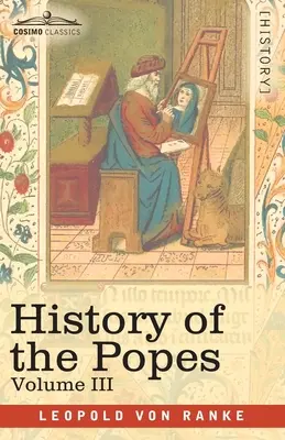 Dejiny pápežov, III. zväzok: Cirkev a štát - History of the Popes, Volume III: Their Church and State