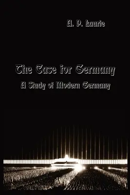 Prípad pre Nemecko..: A Study of Modern Germany (Štúdia o modernom Nemecku). - The Case for Germany.: A Study of Modern Germany.