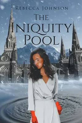 The Iniquity Pool (Bazén neprávosti) - The Iniquity Pool