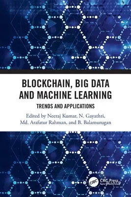 Blockchain, Big Data a strojové učenie: Trendy a aplikácie - Blockchain, Big Data and Machine Learning: Trends and Applications