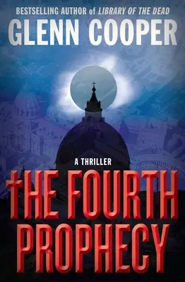Štvrté proroctvo - The Fourth Prophecy