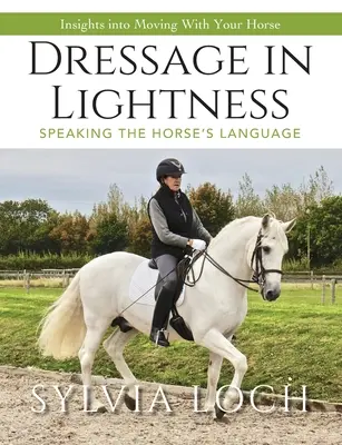 Drezúra v ľahkosti - Dressage in Lightness