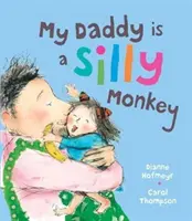 Môj otec je hlúpa opica - My Daddy is a Silly Monkey
