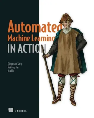 Automatizované strojové učenie v praxi - Automated Machine Learning in Action