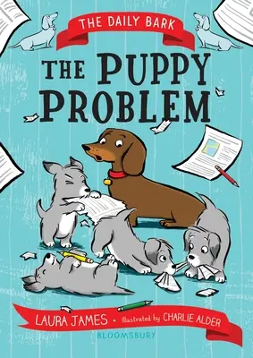 Denný štekot: Problém so šteniatkami - The Daily Bark: The Puppy Problem