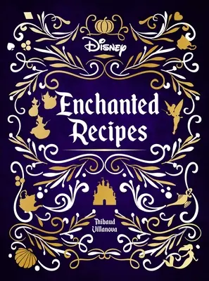 Kuchárska kniha Disneyho očarujúce recepty - Disney Enchanted Recipes Cookbook