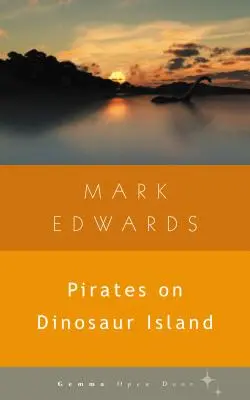 Piráti na ostrove dinosaurov - Pirates on Dinosaur Island