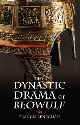 Dynastická dráma Beowulfa - The Dynastic Drama of Beowulf